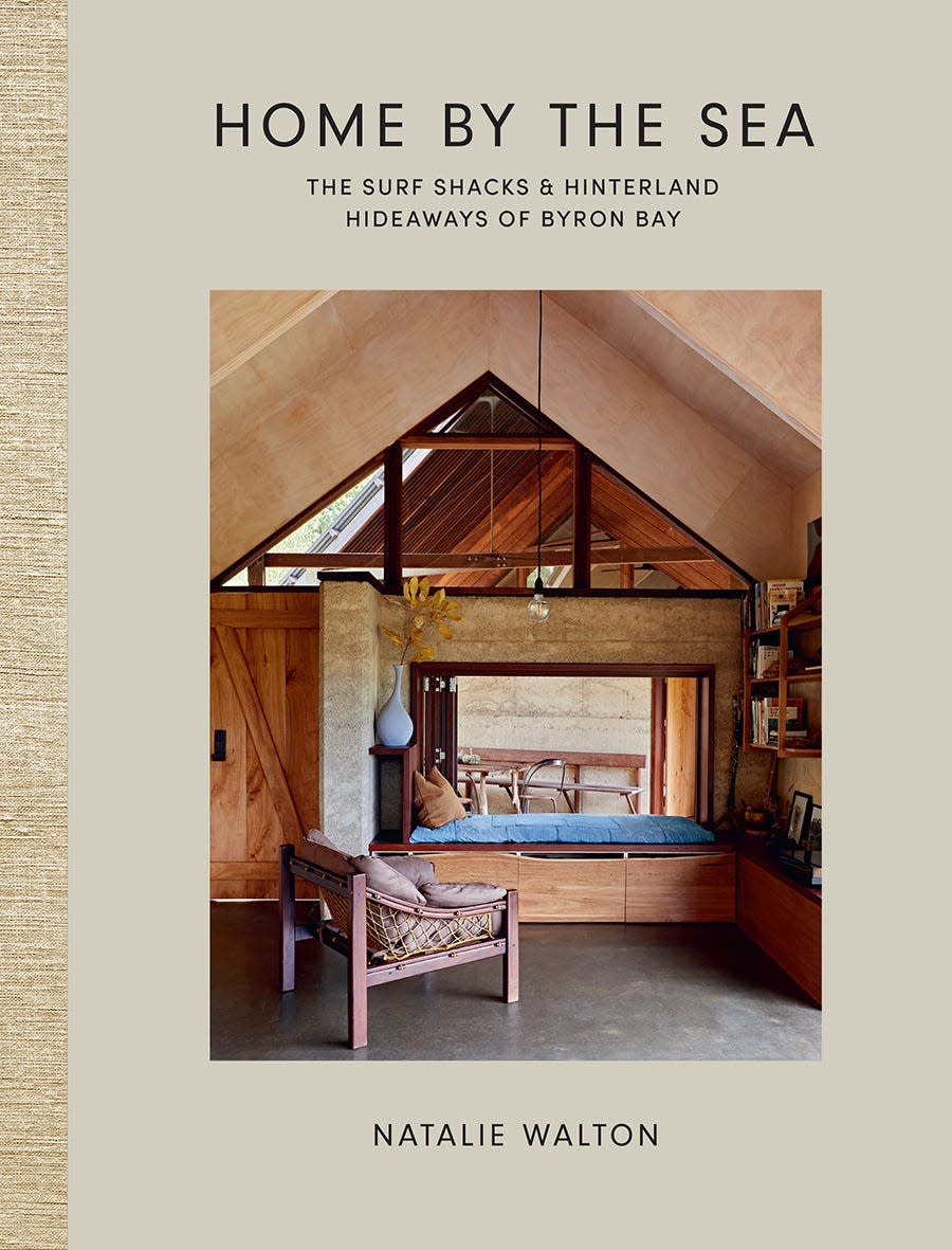 The cover of "Home by the Sea: The Surf Shacks and Hinterland Hideaways of Byron Bay" by Natalie Walton.