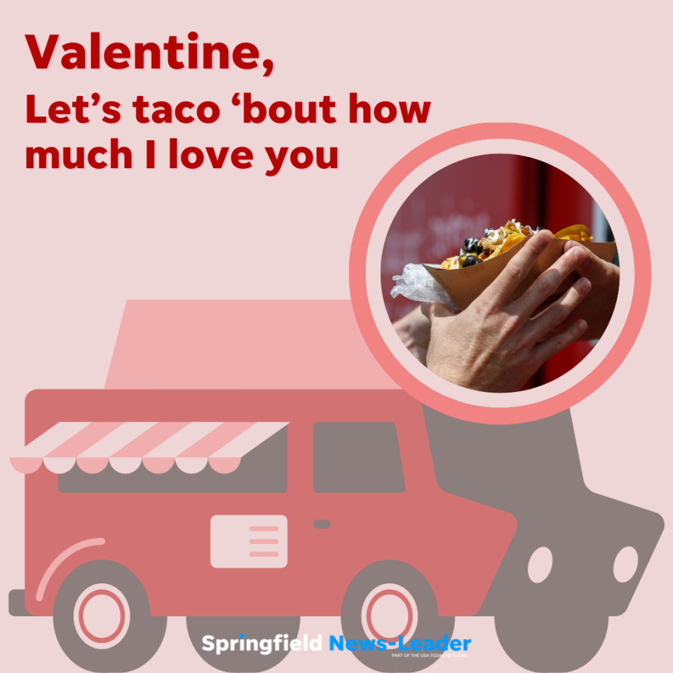 Valentine, Let's taco 'bout how much I love you.