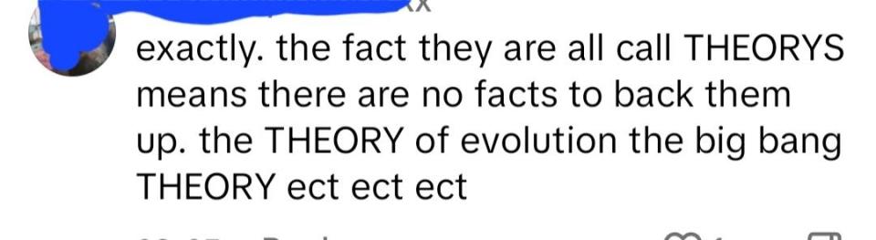 Comment discussing scientific theories, misunderstanding the difference between 'theory' in science and colloquial use
