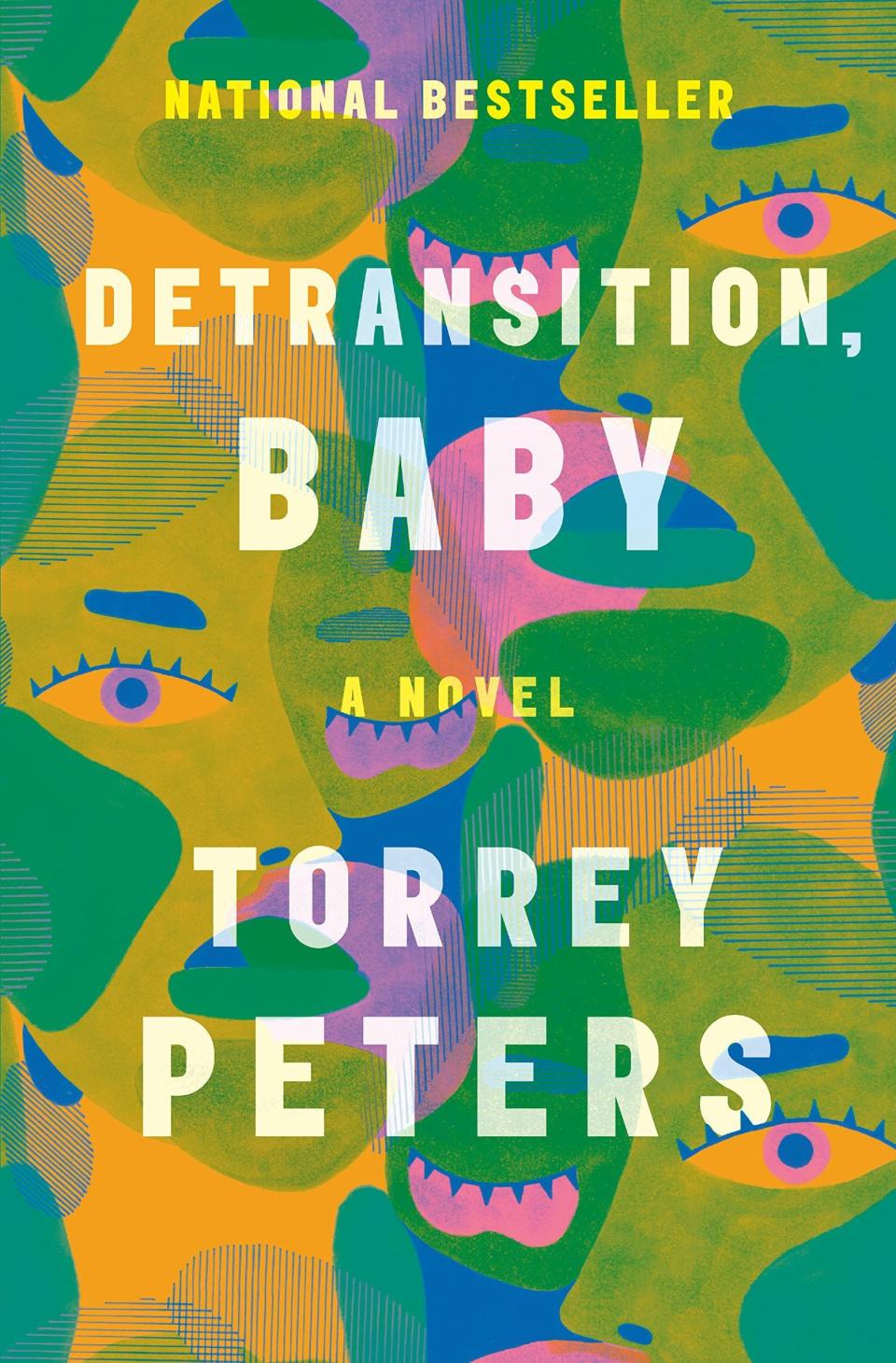 2) <i>Detransition, Baby</i>, by Torrey Peters