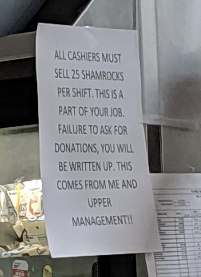 "All cashiers must sell 25 shamrocks per shift"