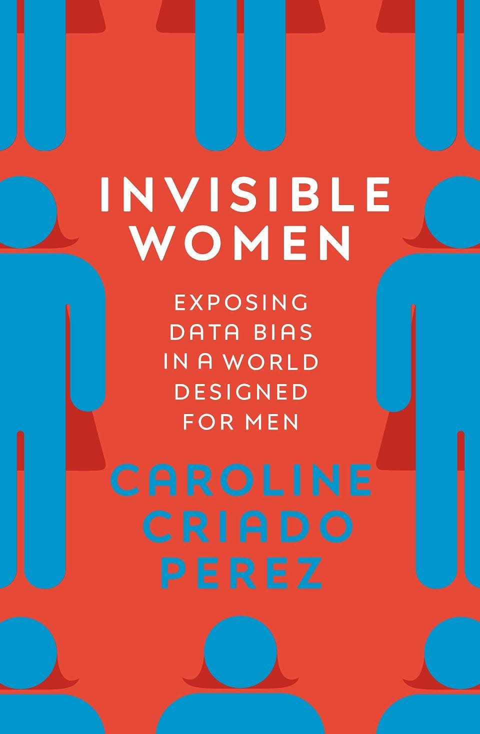  “Invisible Women” by Caroline Criado Perez 