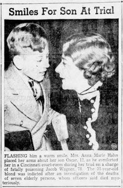 Journalists covering Anna Hahn's 1937 trial were fascinated by her relationship with her son, Oskar, who testified in her defense. While most expected Hahn to be convicted of murder, many assumed she'd be spared the death penalty because she was a woman and a mother.