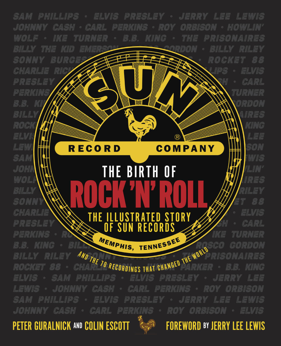 This cover image released by Weldon Owen/Insight Editions shows "The Birth of Rock 'N' Roll: The Illustrated Story of Sun Records." (Weldon Owen/Insight Editions via AP)