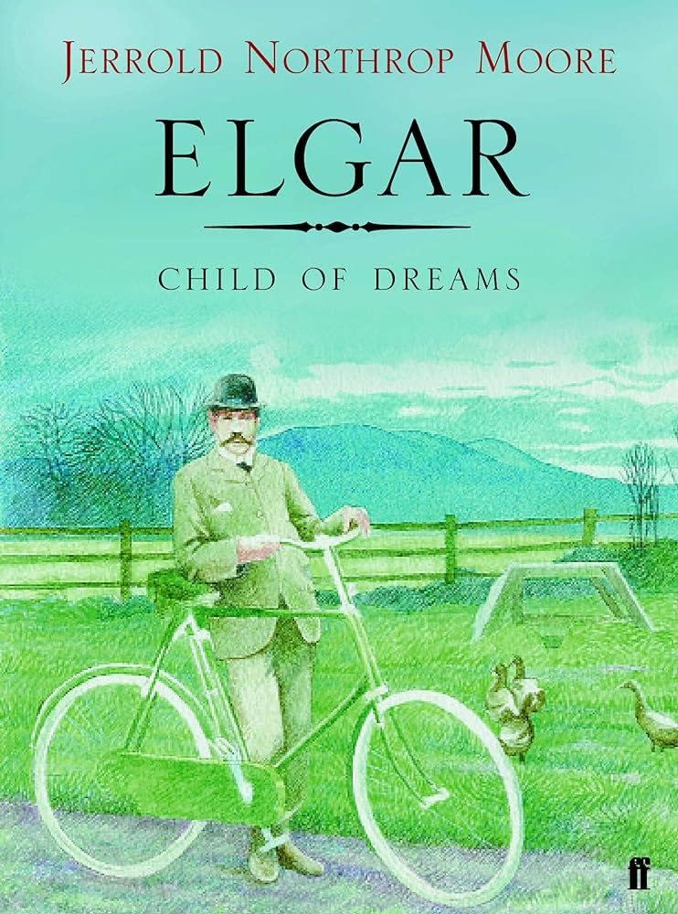 Elgar: Child of Dreams