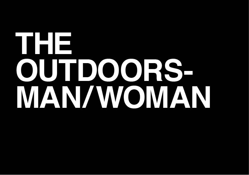 The Outdoorsman/Woman