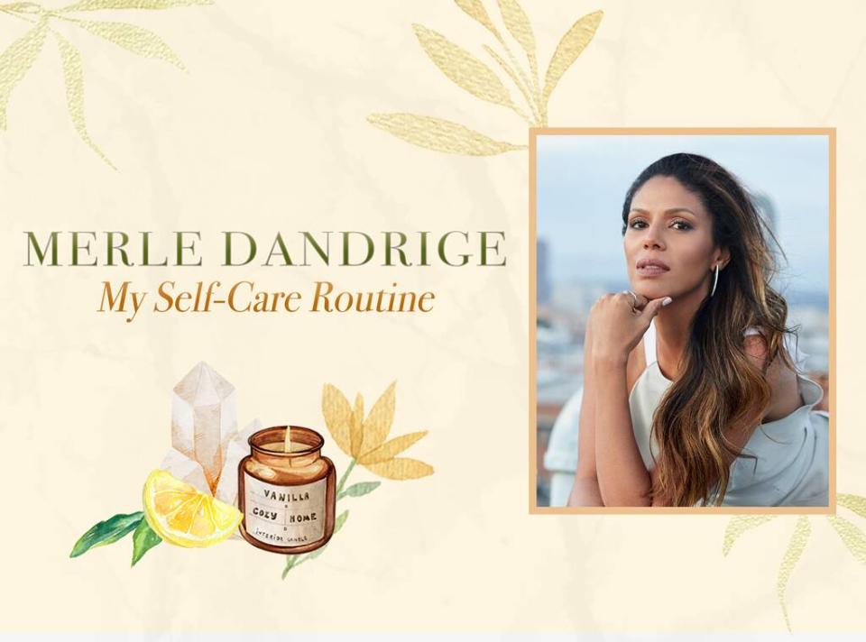 Merle Dandrige: My Self-Care Routine, Wellness Wednesdays