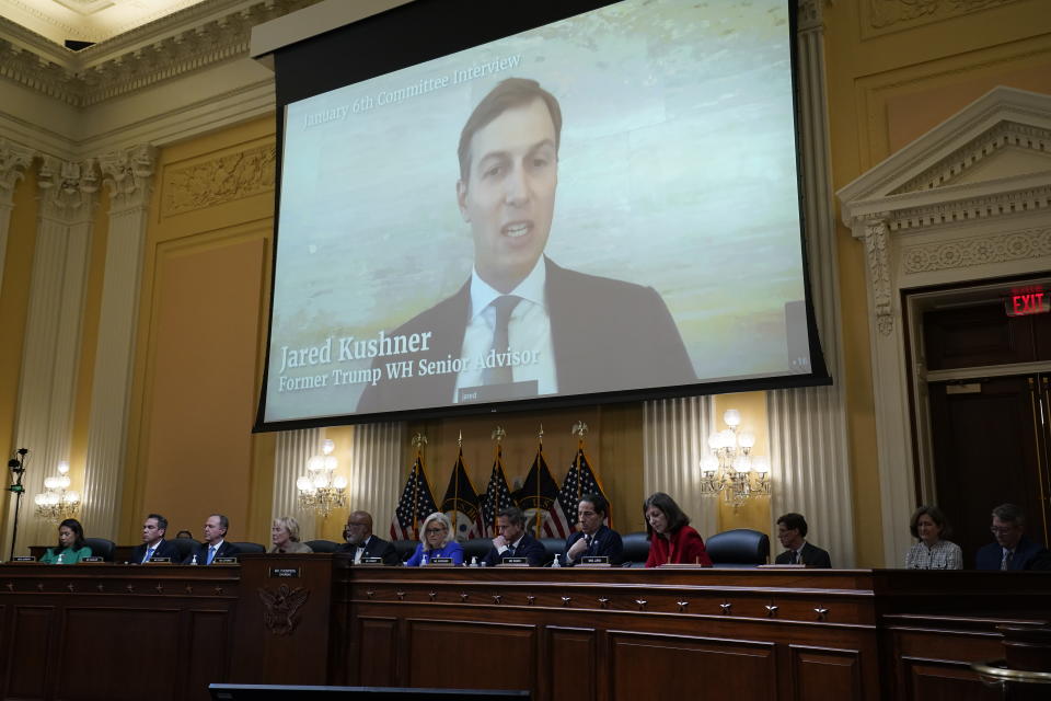 A video showing former White House Senior Advisor Jared Kushner speaking during an interview with the Jan. 6th Committee is shown as committee members from left to right, Rep. Stephanie Murphy, D-Fla., Rep. Pete Aguilar, D-Calif., Rep. Adam Schiff, D-Calif., Rep. Zoe Lofgren, D-Calif., Chairman Bennie Thompson, D-Miss., Vice Chair Liz Cheney, R-Wyo., Rep. Adam Kinzinger, R-Ill., Rep. Jamie Raskin, D-Md., and Rep. Elaine Luria, D-Va., look on, as the House select committee investigating the Jan. 6 attack on the U.S. Capitol holds its first public hearing to reveal the findings of a year-long investigation, at the Capitol in Washington, Thursday, June 9, 2022. (AP Photo/J. Scott Applewhite)