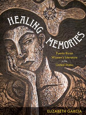 'Healing Memories' by Elizabeth Garcia