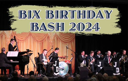 The 2024 Bix Birthday Bash will be on Sunday, March 10 (Bix’s actual birthday) at the Viking Club of Moline, featuring Josh Duffee’s Graystone Monarchs.