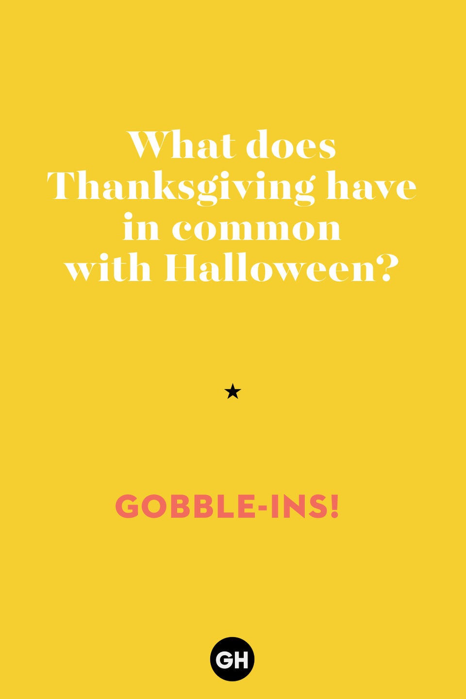 28) What does Thanksgiving have in common with Halloween?