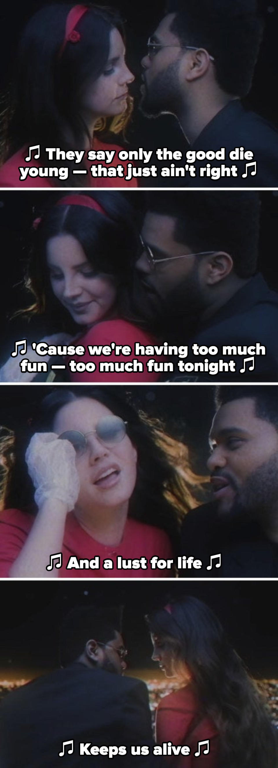 Lana Del Rey and the Weeknd in their "Lust for Life" music video, singing: "A lust for life keeps us alive"