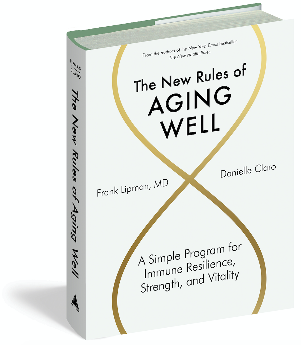 The New Rules of Aging Well book by Frank Lipman, M.D., and Danielle Claro