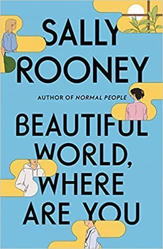 6) 'Beautiful World, Where Are You' by Sally Rooney