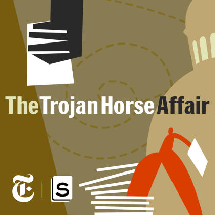 ‘The Trojan Horse Affair’ podcast - Credit: Courtesy of Serial Productions & Serial Productions