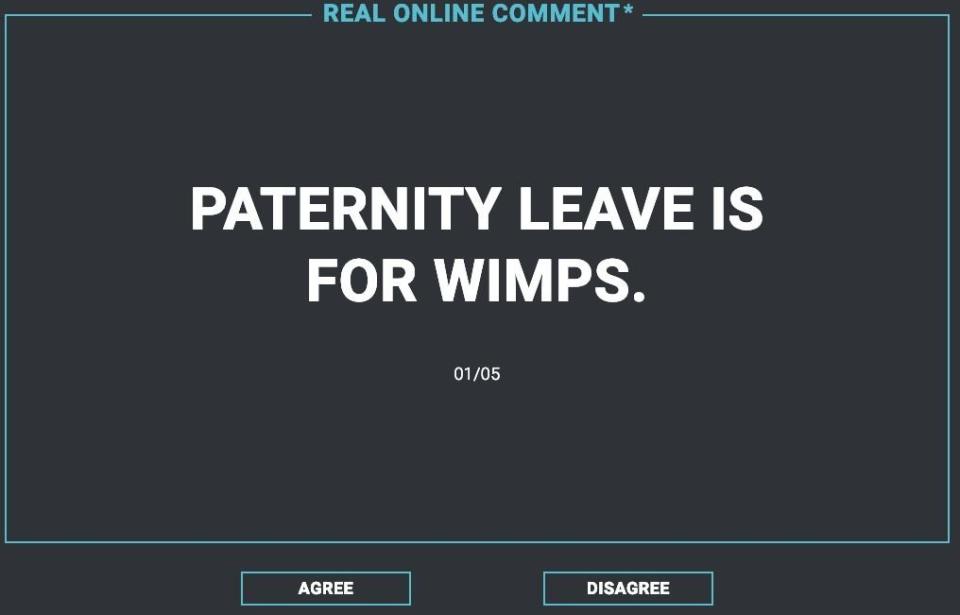 Dove Men+Care is asking Canadians to agree or disagree with statements regarding actual online statements about paternity leave (Dove)