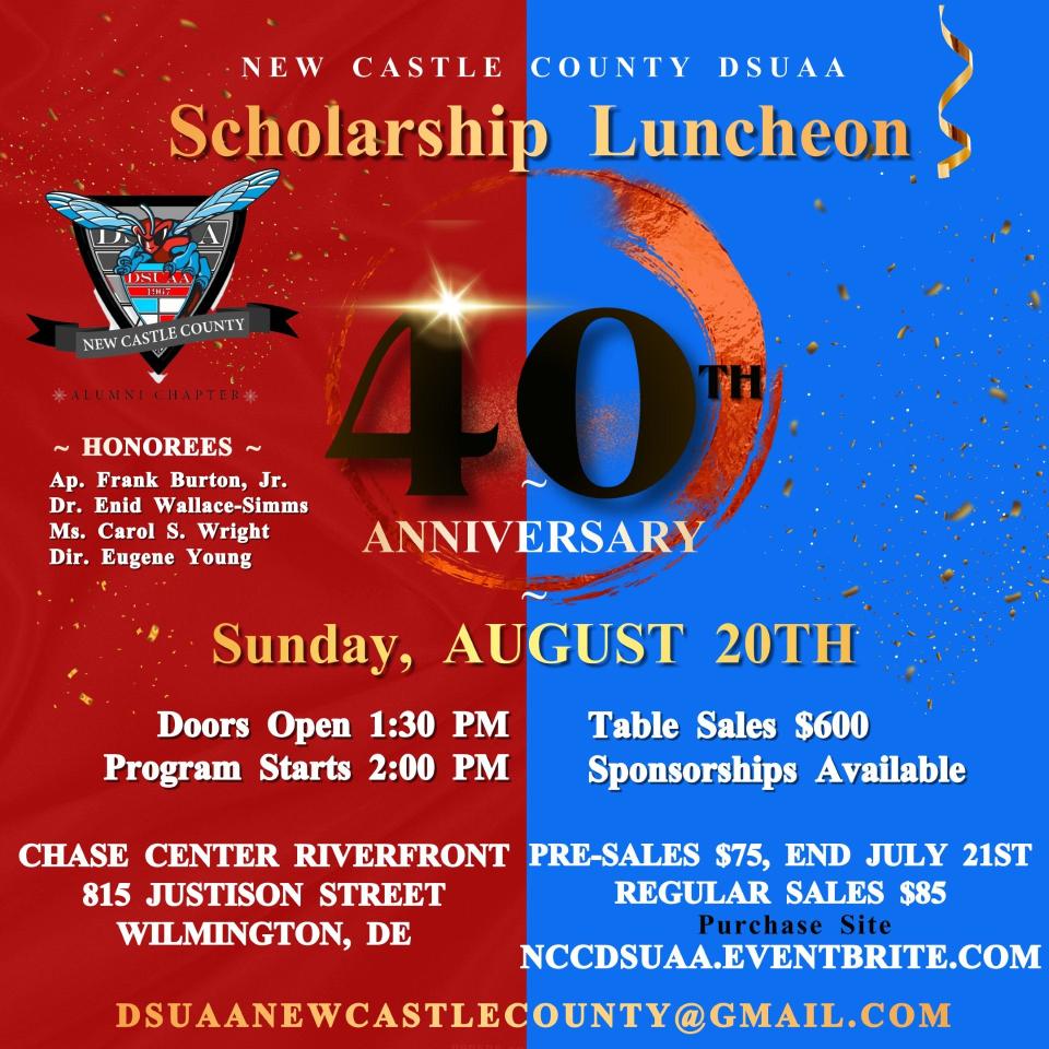 The New Castle County DSUAA will host its 40th Anniversary Scholarship Luncheon on Sunday, Aug. 20, 2023, in the Chase Center on the Riverfront in Wilmington — honoring several other alumni from the area, while drumming up support for the next generation of students heading to the Dover HBCU.