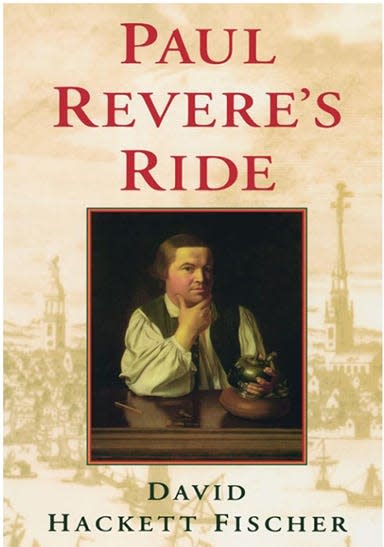 "Paul Revere’s Ride,” by David Hackett Fischer