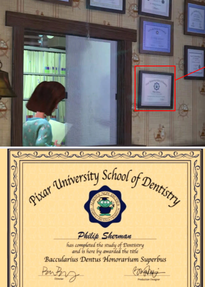 The dentist's diploma in "Finding Nemo" that reads: "Pixar University School of Dentistry"