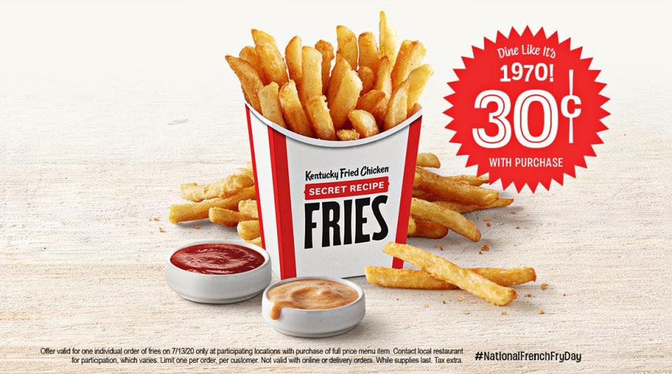 KFC's Secret Recipe Fries are 30 cents Monday, July 13.