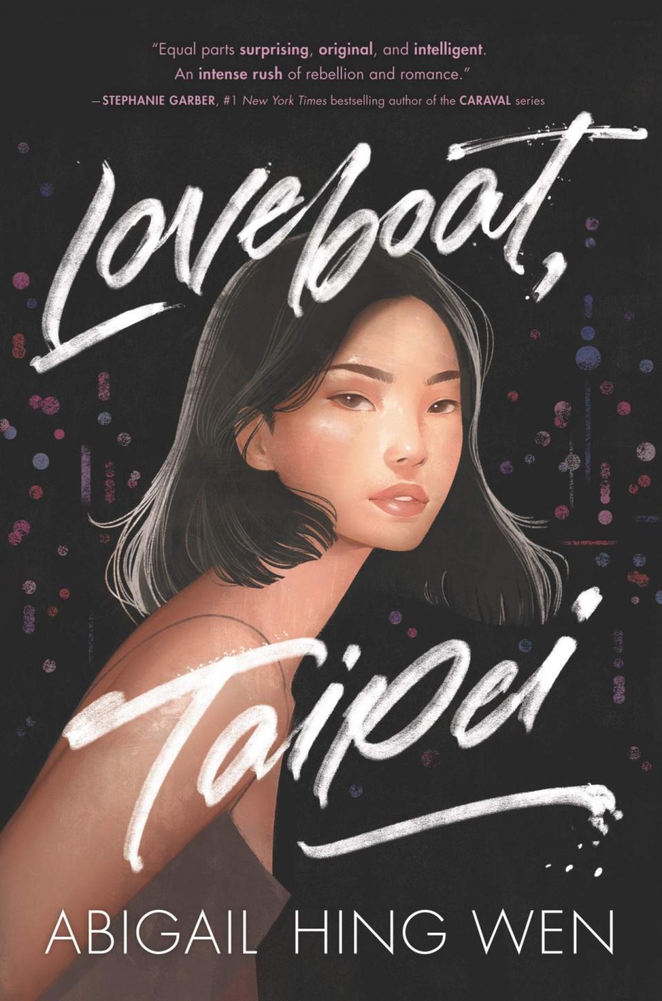 The cover for Loveboat, Taipei shows a painting of a young Asian woman Ever looking at the reader, the title Loveboat, Taipei circles her face