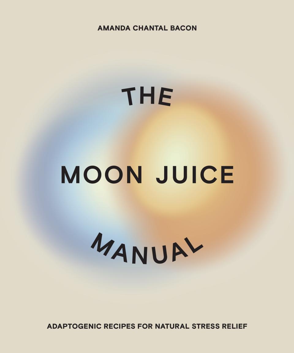 “The Moon Juice Manual” - Credit: Photo courtesy of Moon Juice