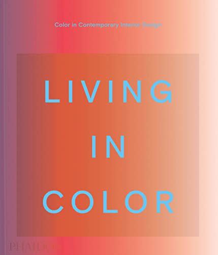 44) Living in Color: Color in Contemporary Interior Design