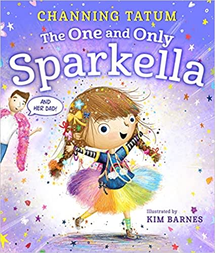 The One and Only Sparkella by Channing Tatum