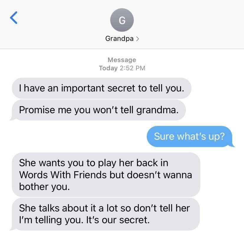 A text conversation between "Grandpa" and a recipient discussing a secret: "Grandma" wants to play Words With Friends but doesn't want to ask the recipient