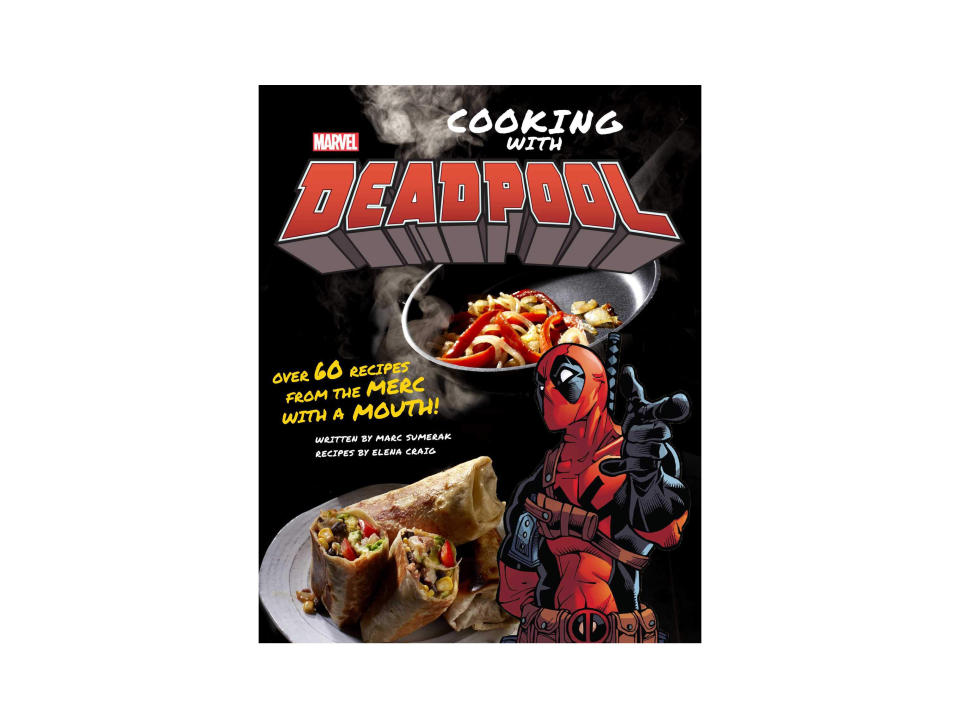 Marvel Cooking with Deadpool Cookbook by Marc Sumerak and Elena Craig