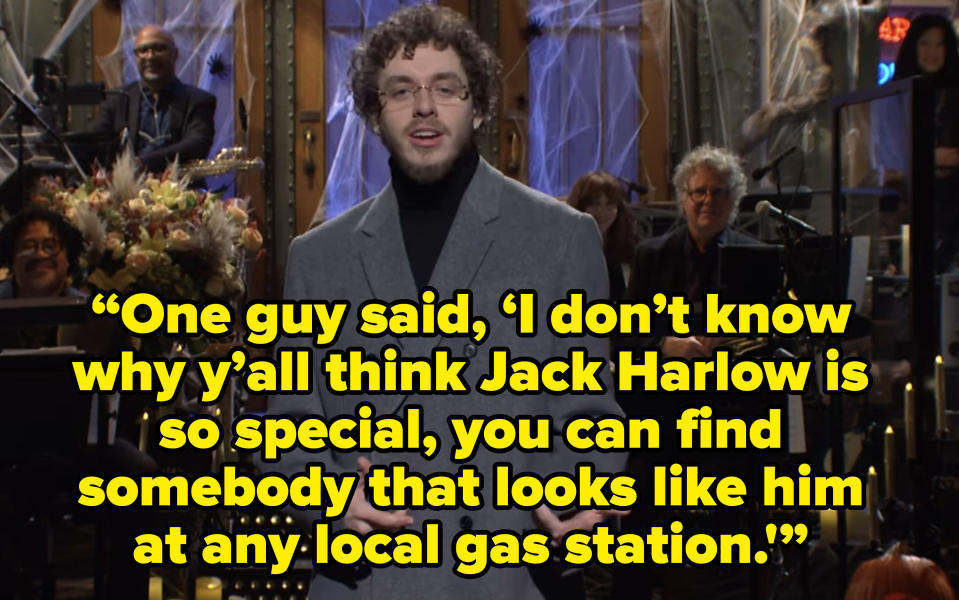 "One guy said, 'I don't know why y'all think Jack Harlow is so special, you can find somebody that looks like him at any local gas station.'"