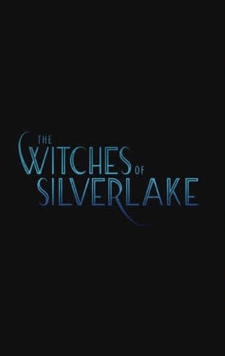 Key art that reads The Witches of Silverlake