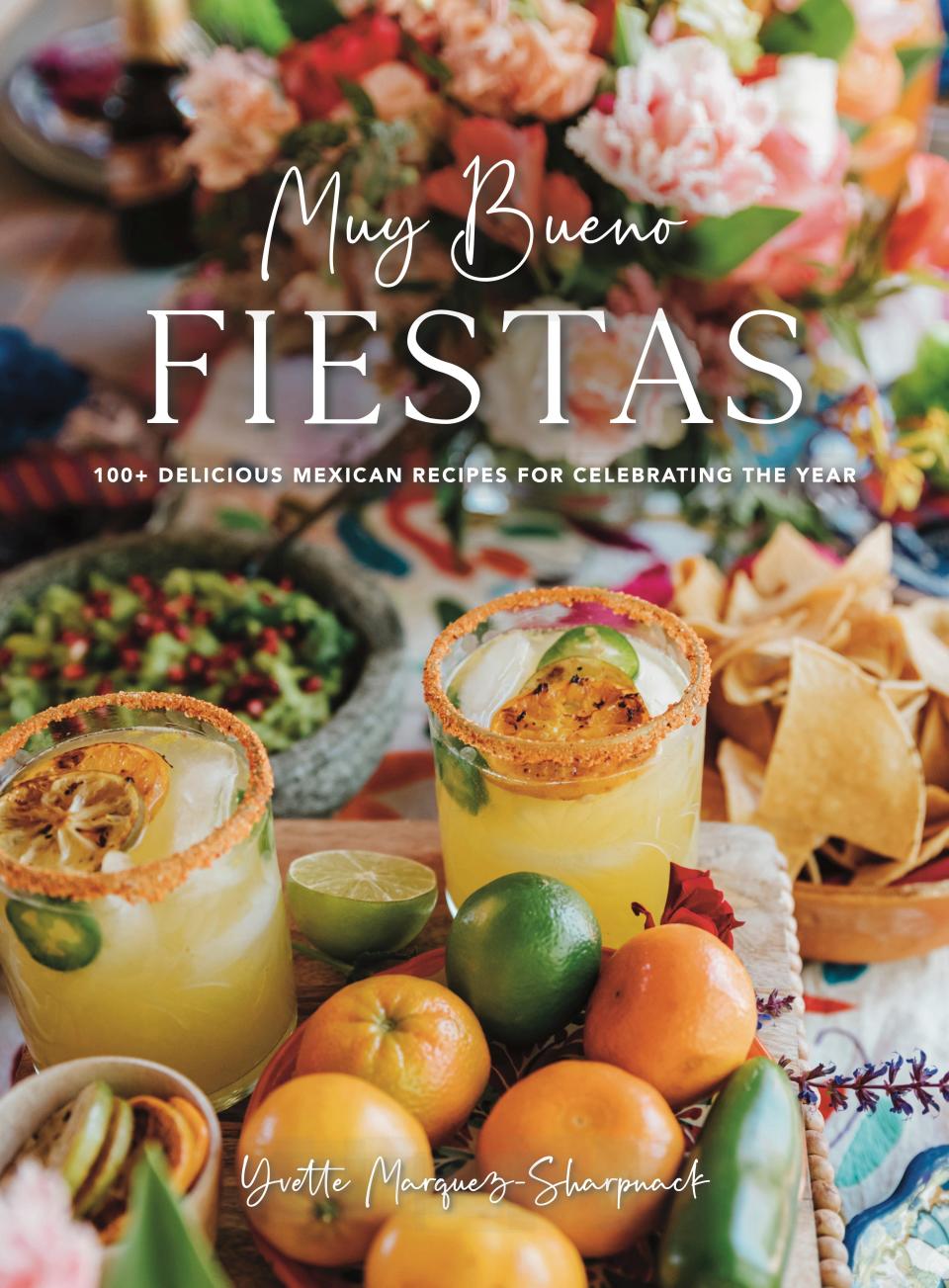 Yvette Marquez-Sharpnack's new cookbook, "Muy Bueno Fiestas," has recipes for the holidays.