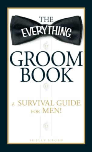 17) The Everything Groom Book: A Survival Guide for Men