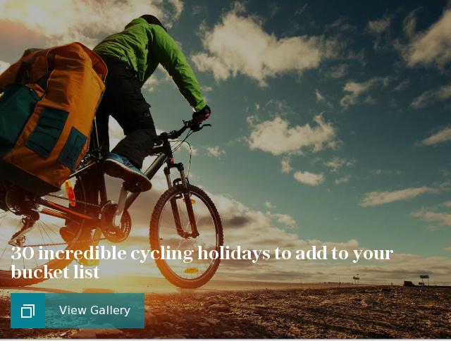 30 incredible cycling holidays to add to your bucket list