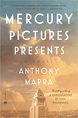 “Mercury Pictures Presents,” by Anthony Marra