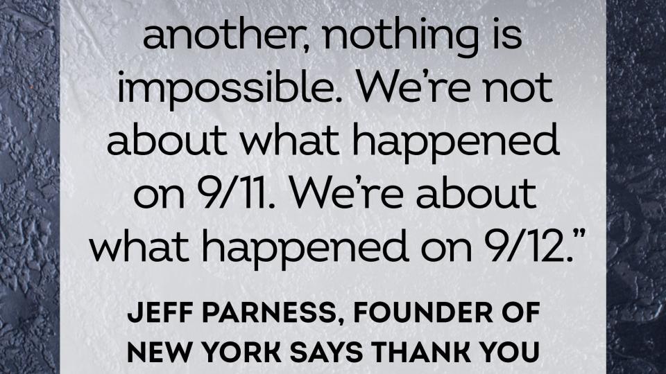 9 11 quotes jeff parness, founder of new york says thank you