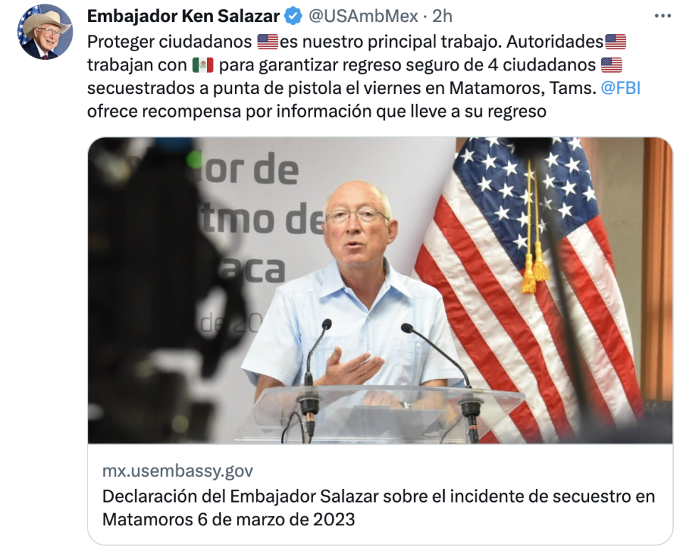 México confirma que grupo armado secuestró a 4 estadounidenses en frontera. Twitter, Embajador Ken Salazar @USAmbMex