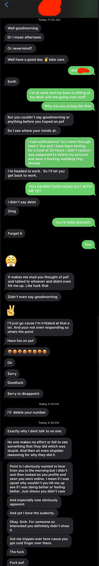 The man gets angry the woman didn't text him to say good morning, she calls him dramatic, and he launches into a rant about what she should have done and how she should treat people