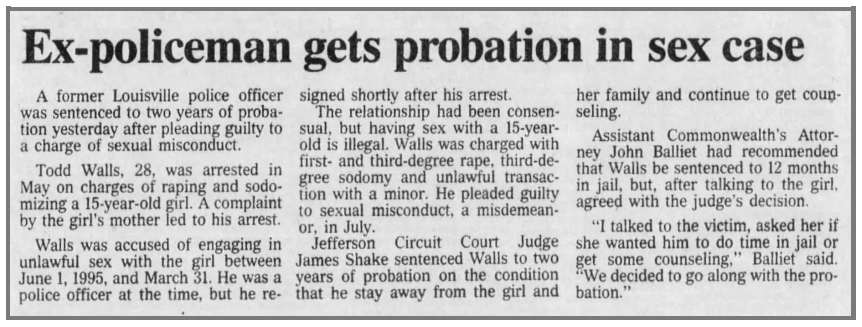 A story from the Sept. 12, 1996 Courier Journal details Todd Walls arrest, guilty plea and sentence for sexual misconduct.