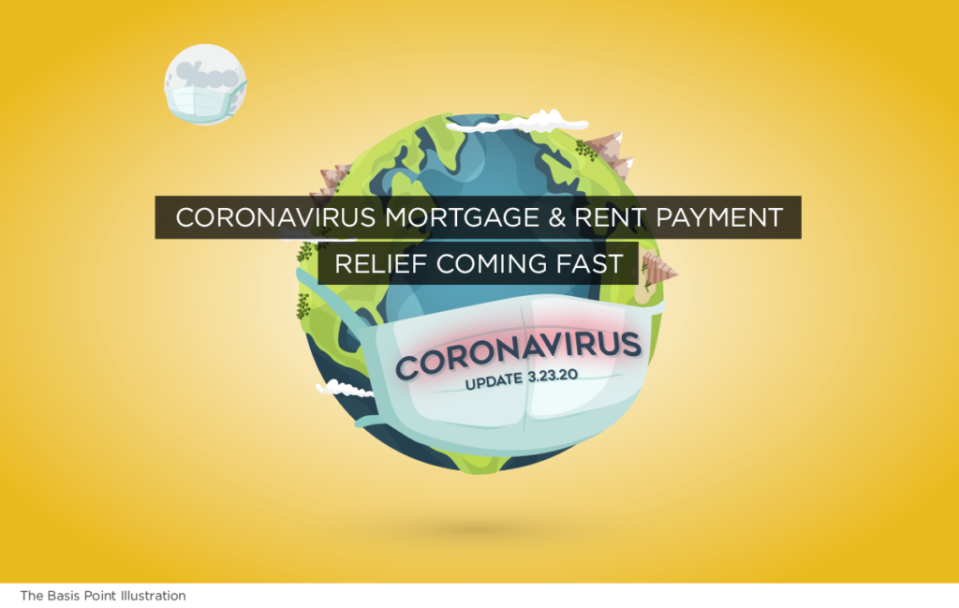 Coronavirus Mortgage and Rent Payment Relief Coming Fast - UPDATES 3-23-20 - The Basis Point
