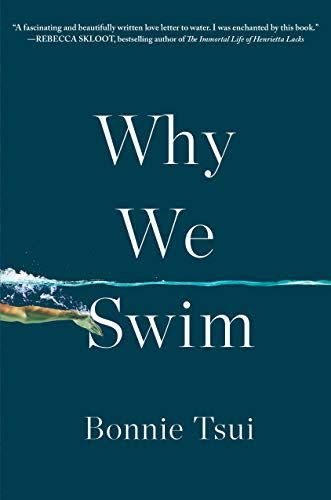 Why We Swim by Bonnie Tsui