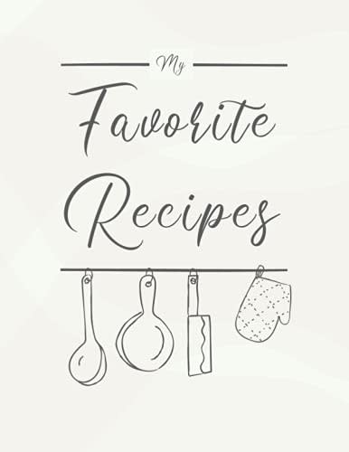 My Favorite Recipes: The XXL DIY cookbook (letter format) to write in all your favorite recipes and notes! (Amazon / Amazon)