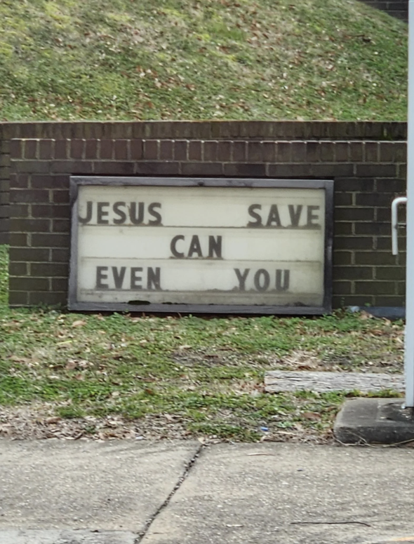 Church sign with the message "JESUS CAN SAVE EVEN YOU"