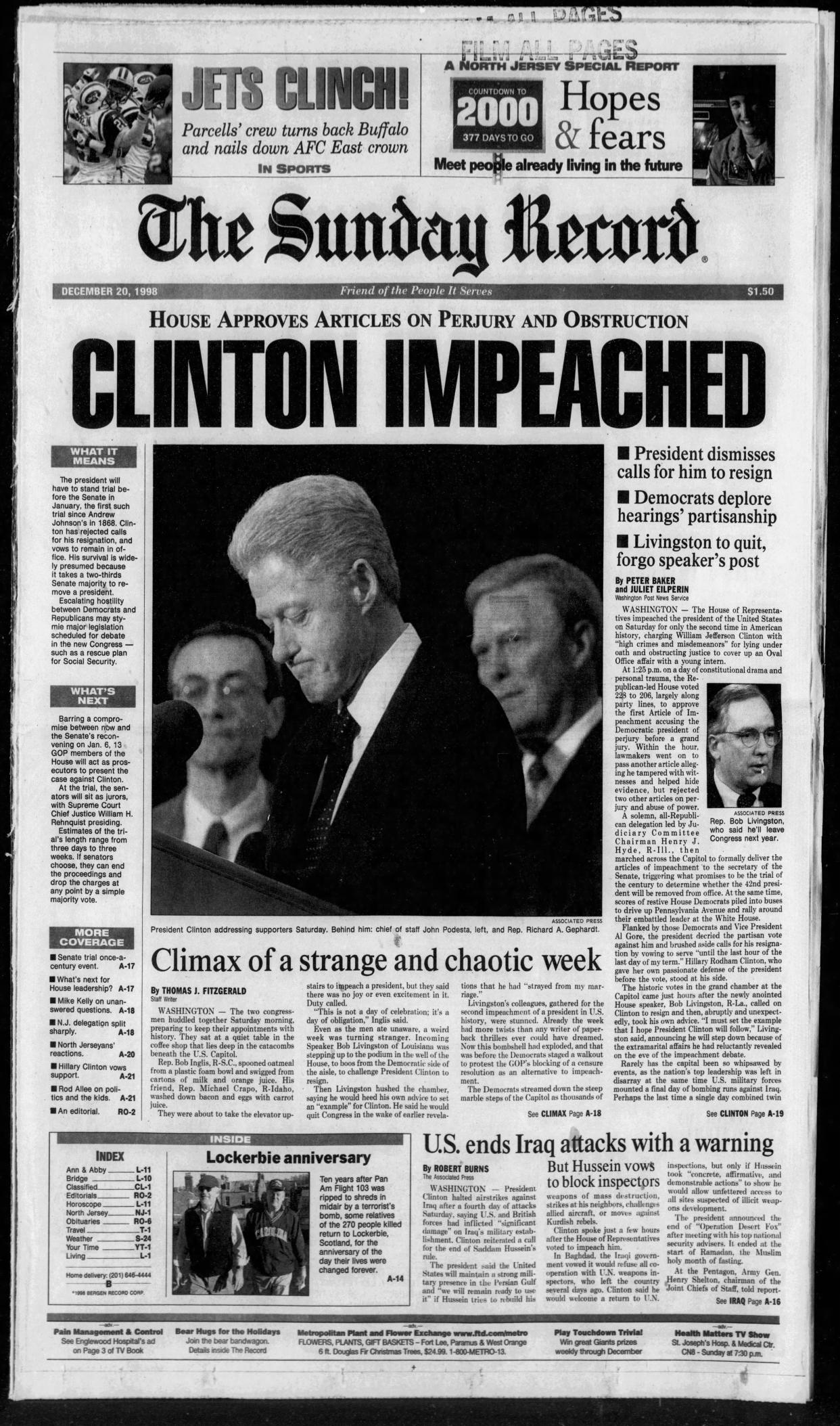 President Bill Clinton was impeached following the Monica Lewinsky scandal in December 1998.
