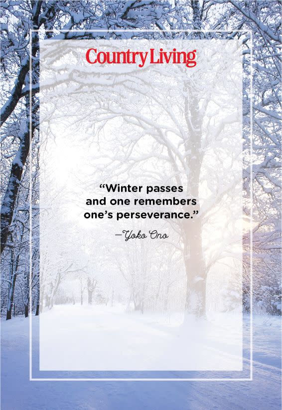 <p>“Winter passes and one remembers one's perseverance.”</p>