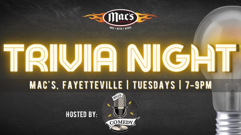 Mac's Speed Shop in Fayetteville hosts Trivia Night every Tuesday.