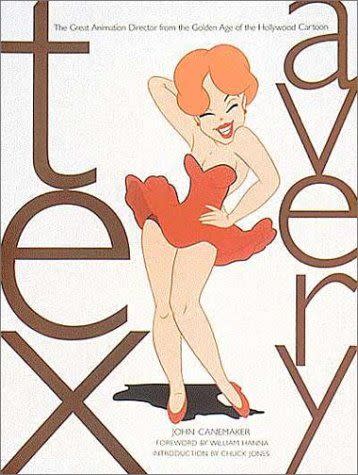 58) <em>Tex Avery: The MGM Years</em>, by John Canemaker