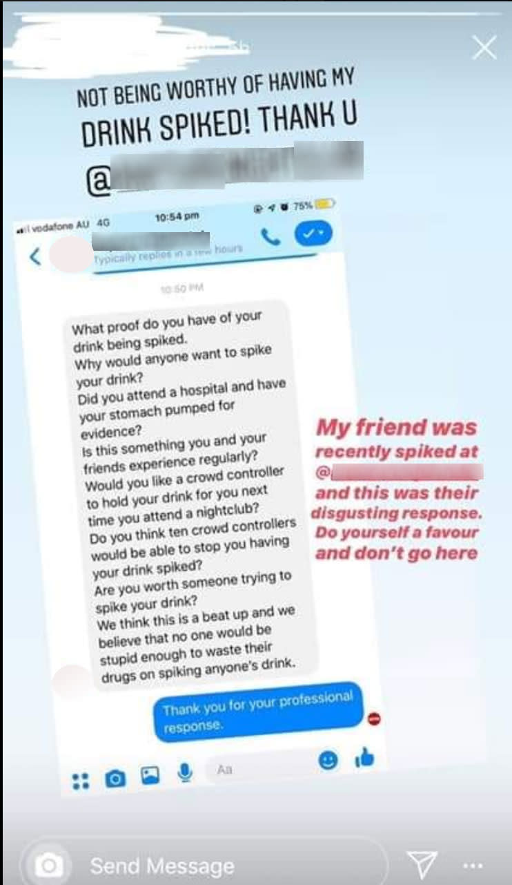 A woman has posted a screenshot of the shocking response she received from a nightclub when she told them her drink was spiked. Photo: Facebook