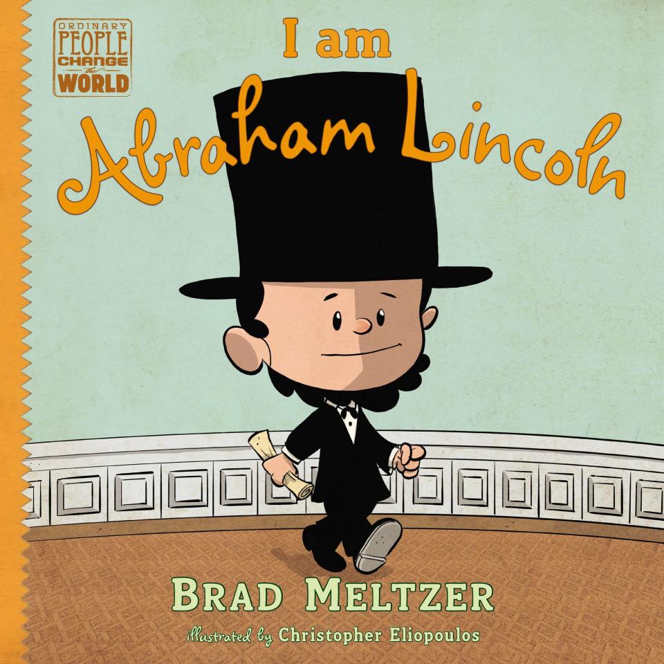 This book cover image released by Dial Press shows "I am Abraham Lincoln," by Brad Meltzer. Novelist and comics writer Brad Meltzer is no stranger to heroes, but his latest work focuses on real-world ones with the goal of teaching young readers how to learn from and maybe emulate the likes of Rosa Parks, Amelia Earhart and Abraham Lincoln. (AP Photo/Dial Press)